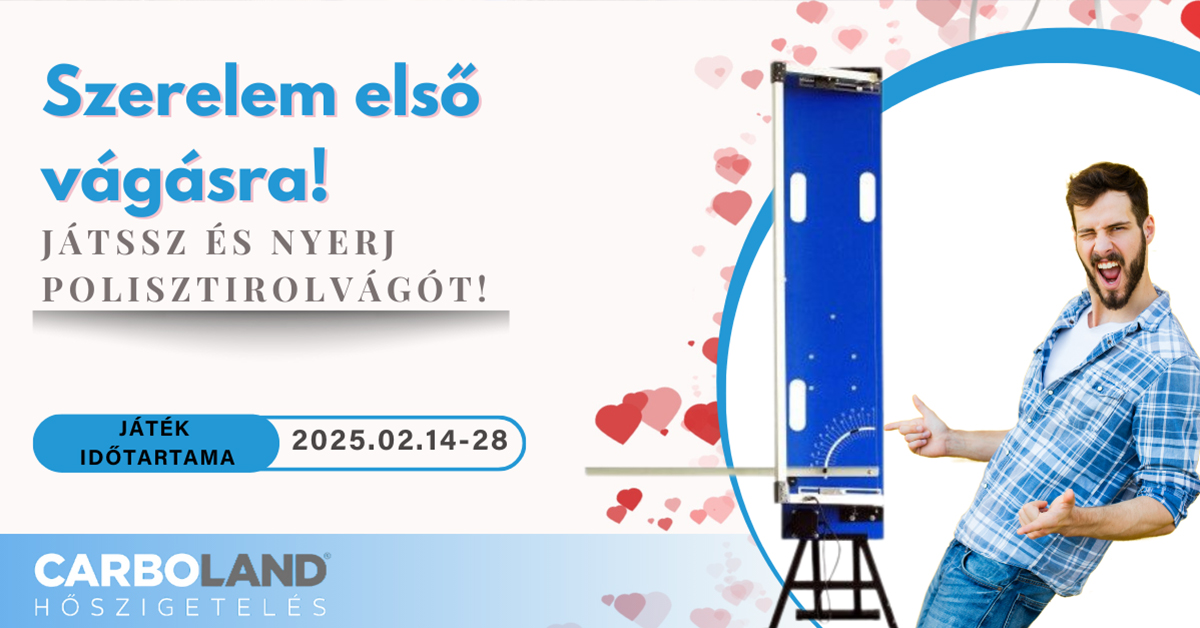 Szerelem első vágásra – Nyerj polisztirolvágót a Carbolandtól! 